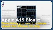 Apple A15 Bionic: Everything you need to know about the iPhone 13 chip