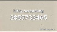 Kirby screaming meme Roblox id code (working) 2023