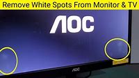 How to Remove White Spots from Your Monitor or TV Screen