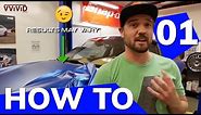 FIRST TIMER'S GUIDE TO VINYL WRAPPING A CAR - Tips & Tricks PART 1