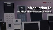Introduction to Hikvision Video Intercom Products