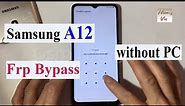 Samsung A12 SM - A127F Frp bypass Android 11 without PC 2022 - Gsm Hung Vu.