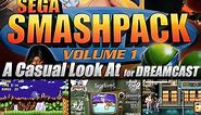 A Casual Look At.. Sega Smash Pack (Dreamcast)