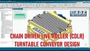 Turntable Chain Driven Live Roller (CDLR) Conveyor System CAD Design
