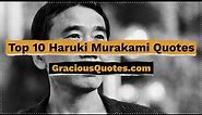 Top 10 Haruki Murakami Quotes - Gracious Quotes