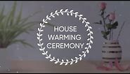 House Warming Ceremony Invitation Video | Save the Date