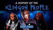 A History Of The Klingon People - Part Two