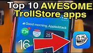 Top 10 AWESOME TrollStore Apps for iOS 16/17!