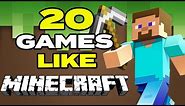 TOP 20 BEST Games Like Minecraft For Android & iOS | Crafting Games