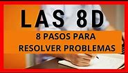 🖐 LAS 8 D 🚀 RESUMEN RÁPIDO / Metodología 8D / 8 disciplinas / resolución de problemas