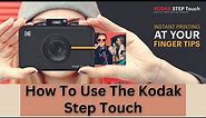 How To Use The Kodak Step Touch Instant Printer