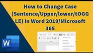 How to change sentence case in Word 2019