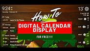 How to Make a Free Digital Calendar Display