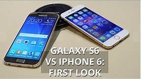 Samsung Galaxy S6 vs Apple iPhone 6: first look