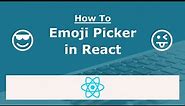 How to add an emoji picker in React
