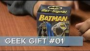 Geek Gift 01 - Batman Bat-Signal!