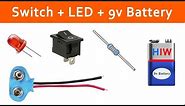 How to connect switch with LED, 9v battery - DIY switch light tutorial