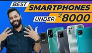 Top 5 Best Mobile Phones Under ₹8000 Budget ⚡ October 2021