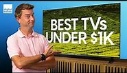 Best TVs Under $1000 | The Very Best TV Buys Right Now