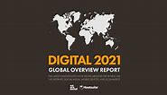 Digital 2021: Global Overview Report — DataReportal – Global Digital Insights