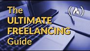 Ultimate Freelancing Guide for Web Developers (Make money through freelance programming!)