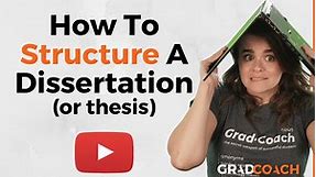 Dissertation Structure & Layout 101 (  Examples) - Grad Coach