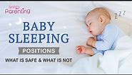 Baby Sleeping Positions – What Is Safe
