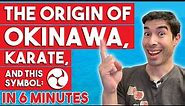 The Origin Of Okinawa, The Ryukyu Symbol (Hidari Gomon), and Karate