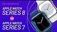 APPLE WATCH 8 VS APPLE WATCH 7: QUAL COMPRAR?