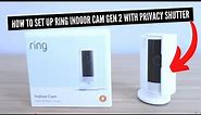How To Set Up New Ring Indoor Cam Gen 2 With Privacy Shutter