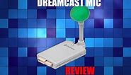 Dreamcast Mic Review