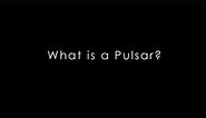 NASA | What is a Pulsar?