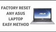 Factory Reset Any Asus Laptop Easy Method - Windows 10 - How to Factory reset any Asus Laptop