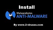 How to Download And Install Malwarebytes Anti-Malware