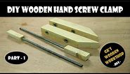 DIY Wooden Hand Screw Clamp | Part-1 | Easy and Simple