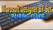 Microsoft Designer Bluetooth Desktop Set - Pairing Guide (4K60FPS)