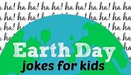 18 Funny Earth Day Jokes the Kids will Love