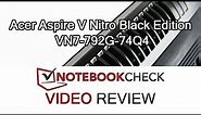 Acer Aspire V Nitro Black Edition VN7-792G-74Q4 Review