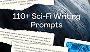 110  Sci-Fi Writing Prompts (  Generator) | Imagine Forest