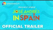 José Andrés and His Stunning Daughters Explore Spain in New Discovery Series — Get a First Look