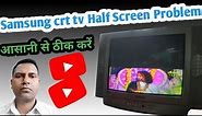 CRT Tv Half Screen Problem Repair// Samsung 21" Crt tv Vertical Section Problem #Easy Repairing#🥀🌹🌷