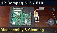 HP Compaq 615, 610 Disassembly, Fan Cleaning, and Thermal Paste Replacement Guide