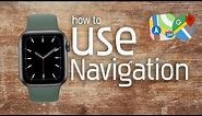 How to Use Apple Watch Navigation
