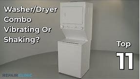 Washer/Dryer Combo Vibrating or Shaking — Washer/Dryer Combo Troubleshooting