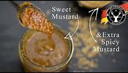 Sweet Mustard & Extra Spicy Mustard (Oktoberfest) ✪ MyGerman.Recipes