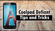 Coolpad Defiant Tips and Tricks