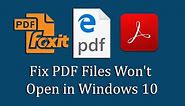 Fix PDF Files Won't Open in Windows 10