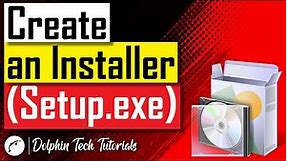 How to make an Installer (Setup.exe) for your Application Software