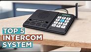 Top 5 Best Intercom Systems