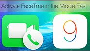 (iOS9) How to activate Facetime in the Middle East On iOS9/iOS8